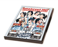 -ute Cutie Circuit 2007 `MAGICAL CUTIE TOUR&910́-ute̓`